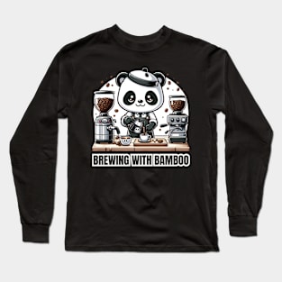 Barista Panda - Brewing With Bamboo Coffee Lover Shirt Long Sleeve T-Shirt